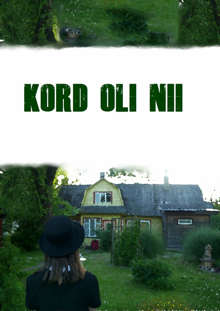 Kord oli nii (2019)