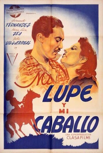 Mi lupe y mi caballo (1944)