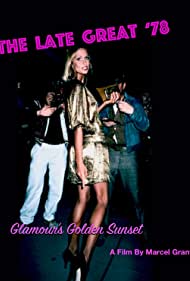 The Late Great '78: Glamour's Golden Sunset (2022)