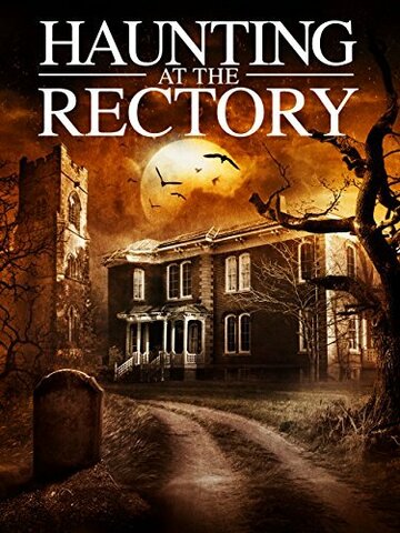 A Haunting at the Rectory (2015)
